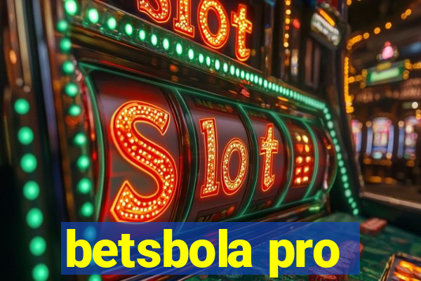 betsbola pro